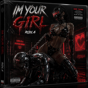 Im your girl by RIDLA