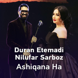 Ashiqana Ha by Duran Etemadi, Nilufar Sarboz