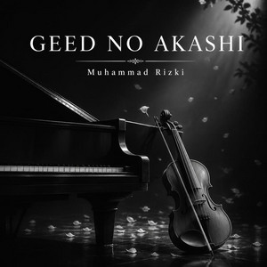 Geed No Akashi - Violin & Piano Cover