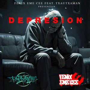 Fenix Eme Cee - Depresión (feat. Txautxaman)