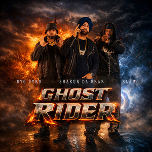 Shakur Da Brar, Blamo & Byg Byrd - Ghost Rider