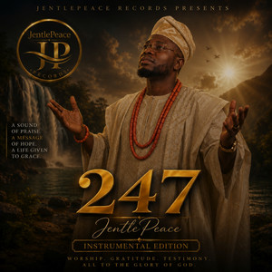 247 - Instrumental Edition by JentlePeace