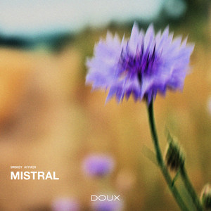 Mistral by Smokey Affair