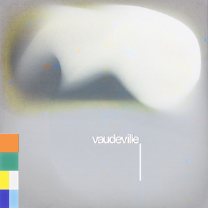 Vaudeville by DÉVORE