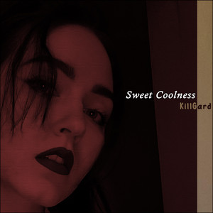 KillGard — Sweet Coolness