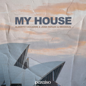 Alberto Ciccarini, Josh Reflex & Mecdoux - My House