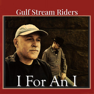 I For An i by Gulf Stream Riders