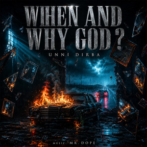 When and Why God ?