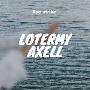 Lotermy Axell by Bee strike