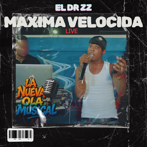MAXIMA VELOCIDAD EL DR ZZ LIVE - Live by NENE BLONDY RK