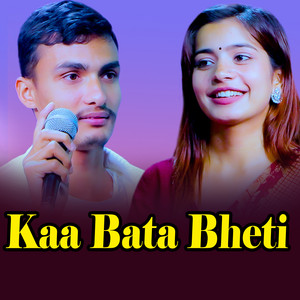 Ibsal Sanjyal - Kaa Bata Bheti
