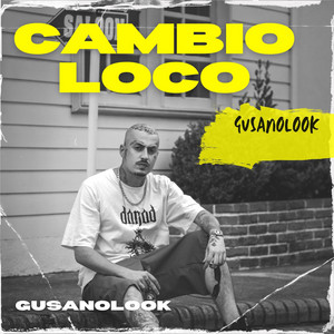 Cambio loco by GusanoLook