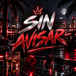 Sin Avisar by Lyam Alejandro OG