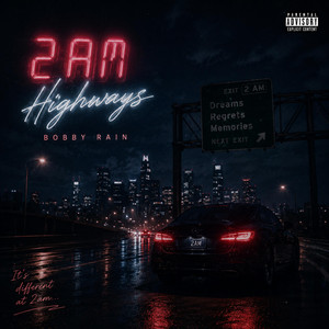 2am Highways by Bobby Rain