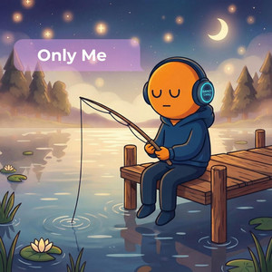 Only Me by Damey Chill