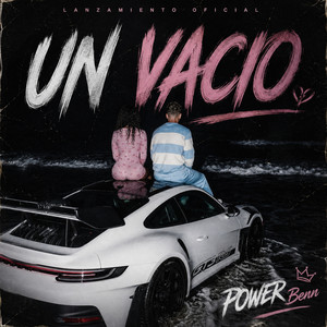 UN VACIO by Power Benn