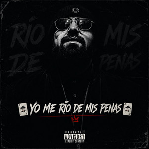 Yo me rio de mis penas by El Armenio