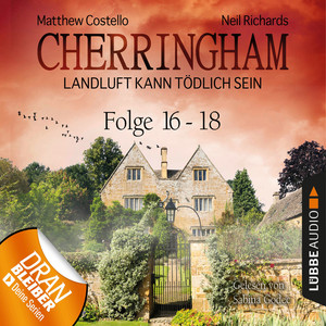 Cherringham - Landluft kann tödlich sein, Sammelband 6: Folge 16-18 Audiobook