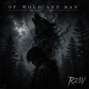 Of Wolf And Man by R2.0V