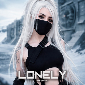 Lonely by Antrikc