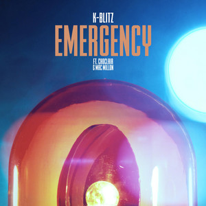 Emergency by K-Blitz, Choclair, Mac Millon