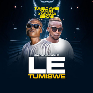 Tumelo Awee-Samuel - Le tumiswe (feat. Savatar Sekgabi) [Vocals]