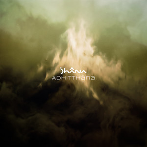 Adhitthāna by Jhãna