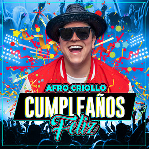 Afro Criollo - Cumpleaños Feliz