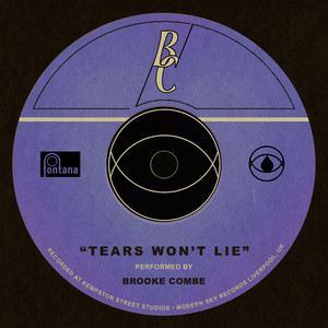 Brooke Combe - Tears Won’t Lie