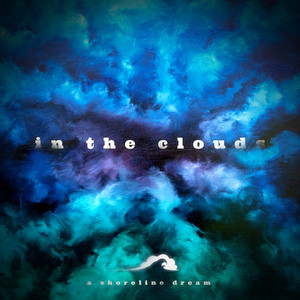 In the Clouds by A Shoreline Dream