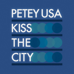 Kiss the City by Petey USA