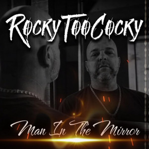 Man In The Mirror by RockyTooCocky