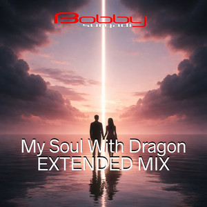 My Soul with Dragon (Extended Mix) cover art