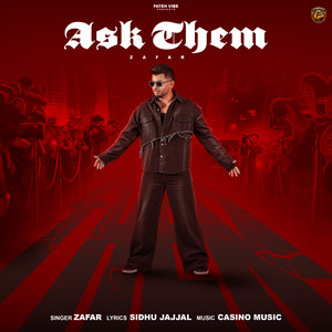 Ask Them by Zafar, CASINO MUSIC, Sidhu Jajjal