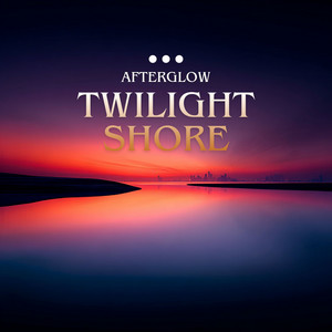 Twilight Shore by AfterGlow