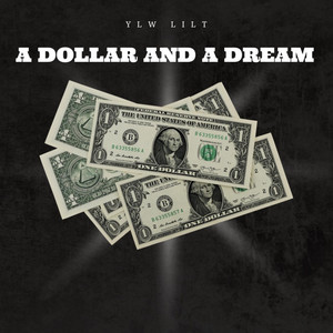 A DOLLAR AND A DREAM