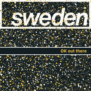 OK out There by Sweden