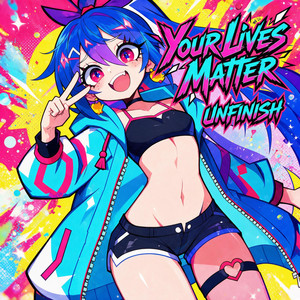 Your Lives Matter by UNFINISH