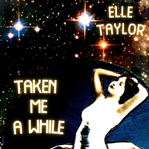 Taken Me a While cover