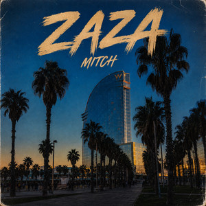 ZAZA by MITCH