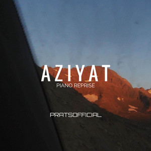 Aziyat 2.0 - Reprise Version by Pratsofficial