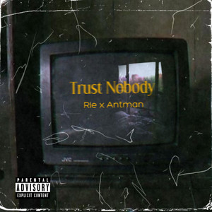 Trust Nobody - Radio Edit by Rie, Antman
