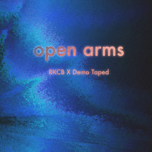 Open Arms by RKCB, Demo Taped