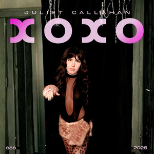 XOXO by Juliet Callahan
