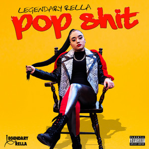 Pop Shit by Rella Gz