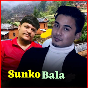 Sunko Bala (feat. Bhadra Nakal)