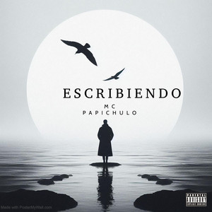 ESCRIBIENDO by MC PAPICHULO