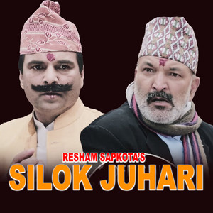 Resham Sapkota & Bal Kumar Shrestha - Silok Juhari