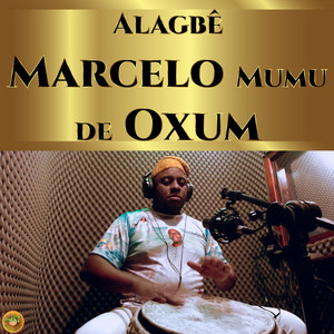 Marcelo Mumu de Oxum - Oxum (feat. Júnior de Oxalá)
