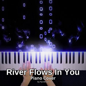 Ryndition - River Flows In You (Piano Cover)